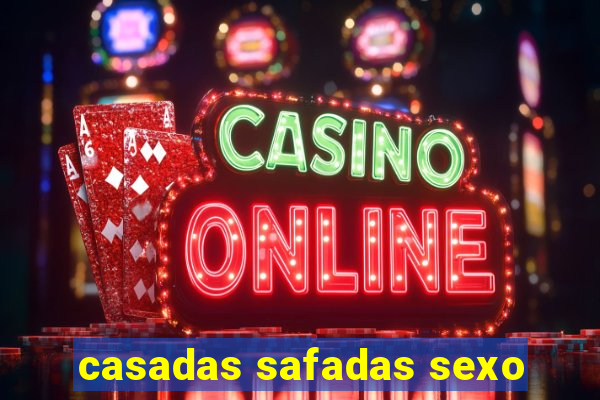 casadas safadas sexo